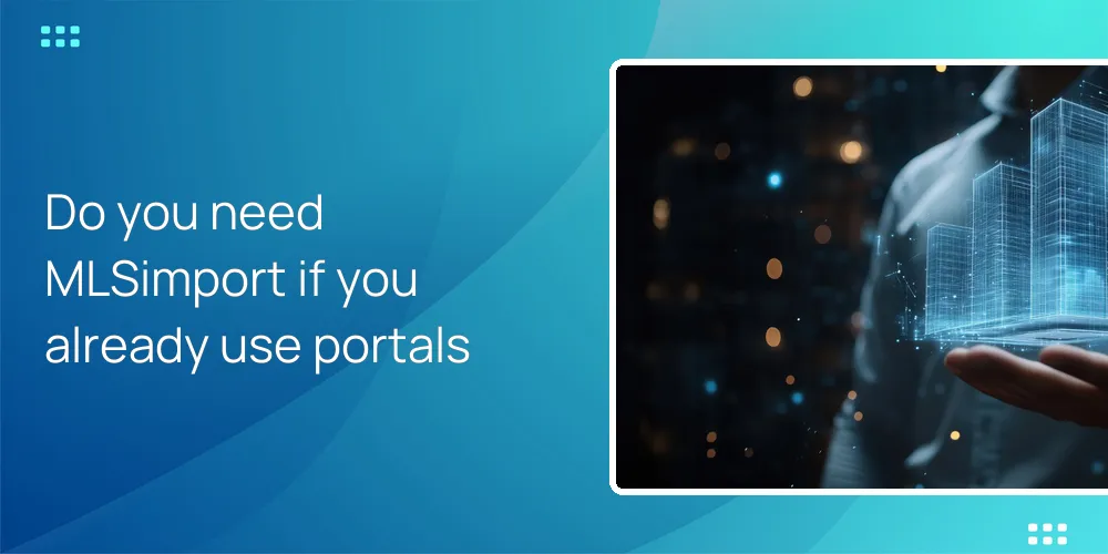 Do you need MLSimport if you already use portals
