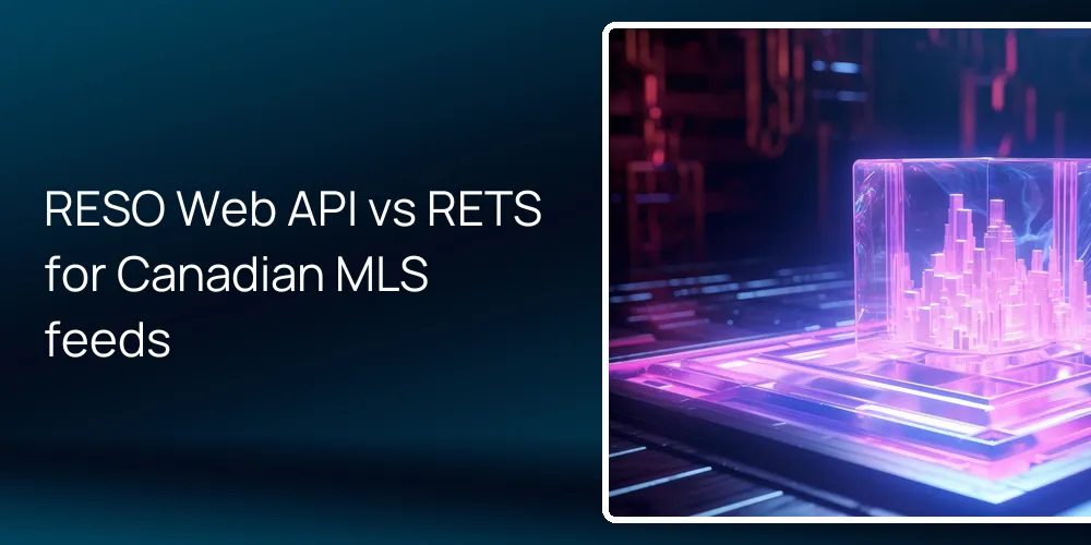 reso-web-api-rets-canadian-mls-feeds RESO Web API vs RETS for Canadian MLS feeds