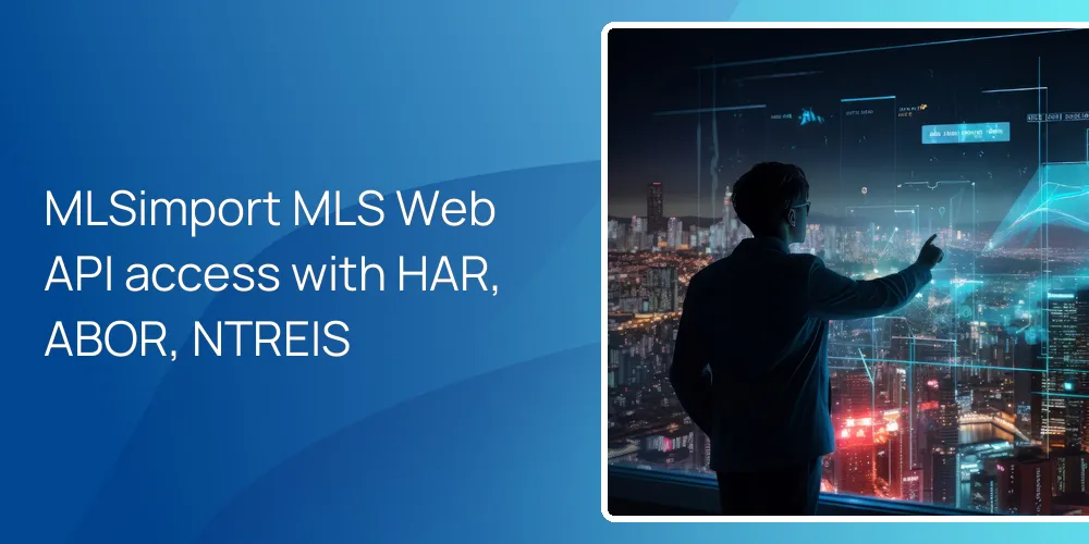 MLSimport MLS Web API access with HAR, ABOR, NTREIS