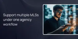 Support multiple MLSs under one agency workflow