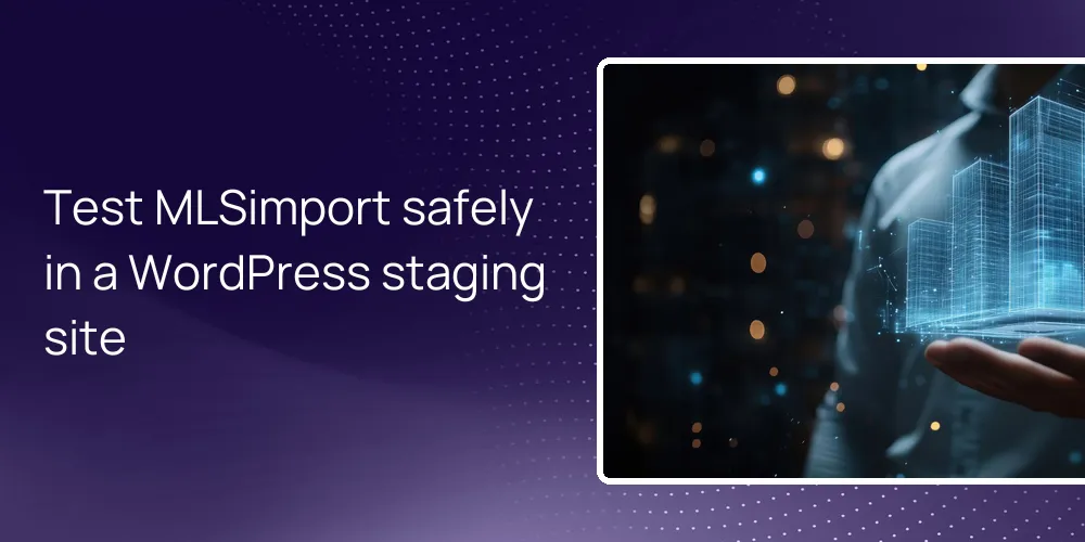 Test MLSimport safely in a WordPress staging site