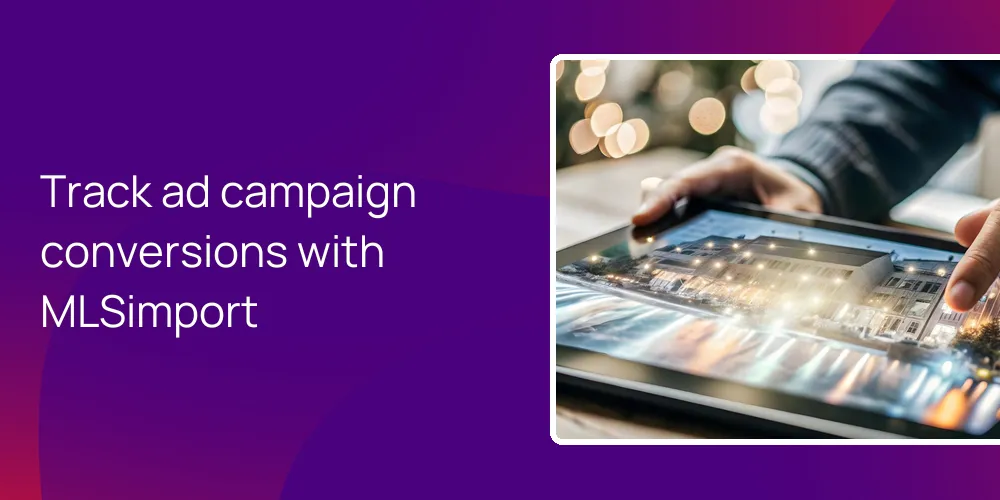 track-ad-campaign-conversions-mlsimport-property-views Track ad campaign conversions with MLSimport