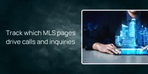 Track which MLS pages drive calls and inquiries