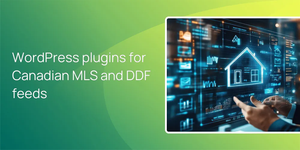 WordPress plugins for Canadian MLS and DDF feeds