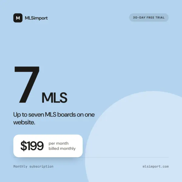 MLSimport 7 MLS plan, 199 dollars per month with a 30-day free trial